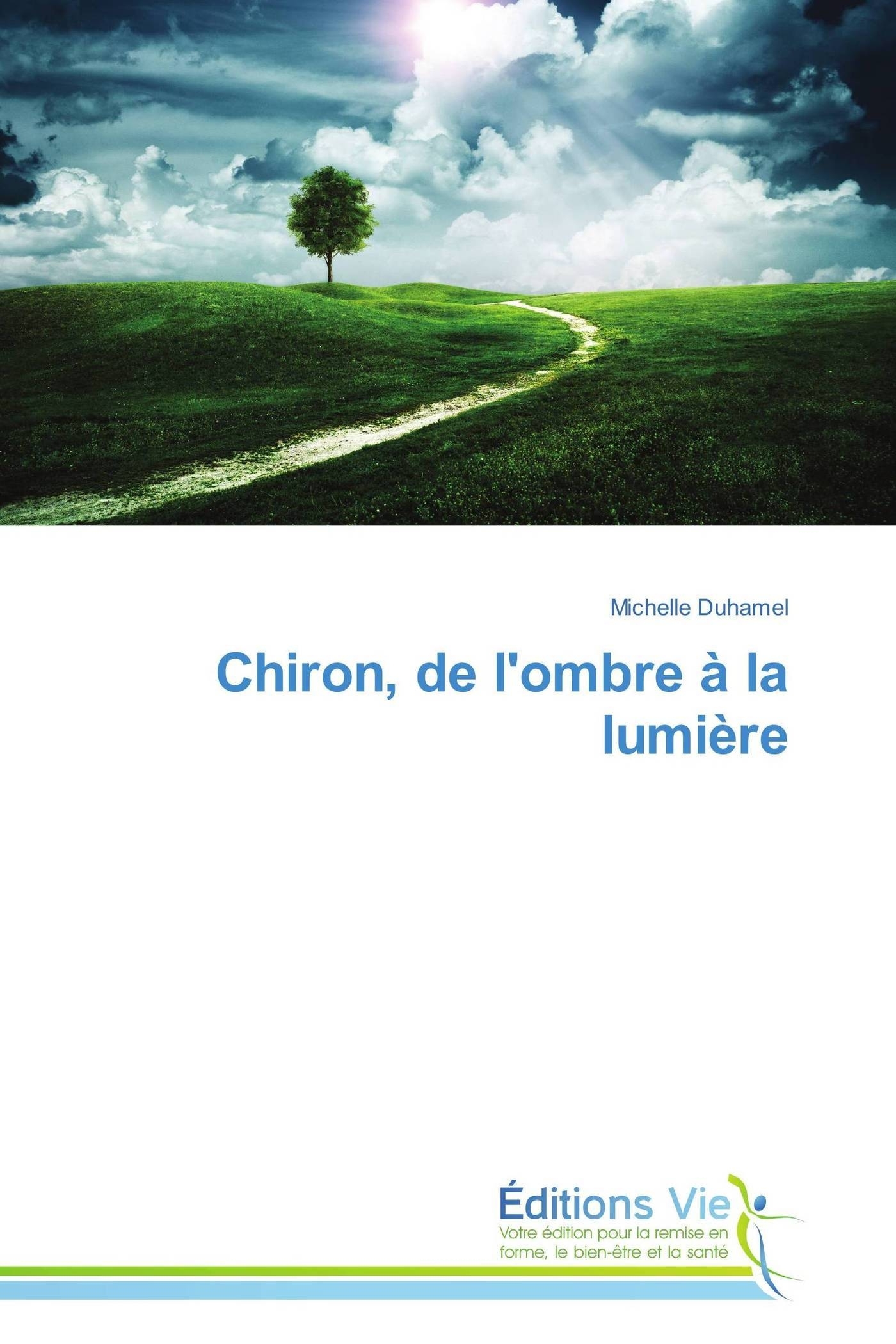 CHIRON, DE L´OMBRE A LA LUMIERE