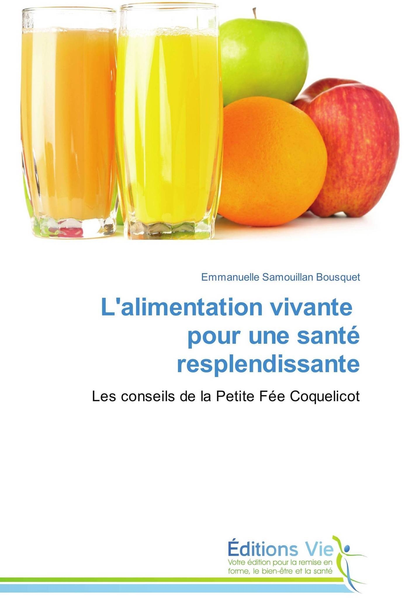 L´ALIMENTATION VIVANTE POUR UNE SANTE RESPLENDISSANTE