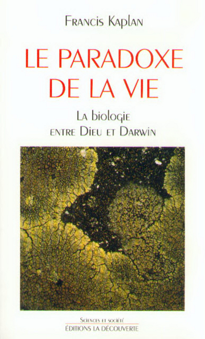 PARADOXE DE LA VIE LA BIOLOGIE ENTRE DIEU ET DARWIN
