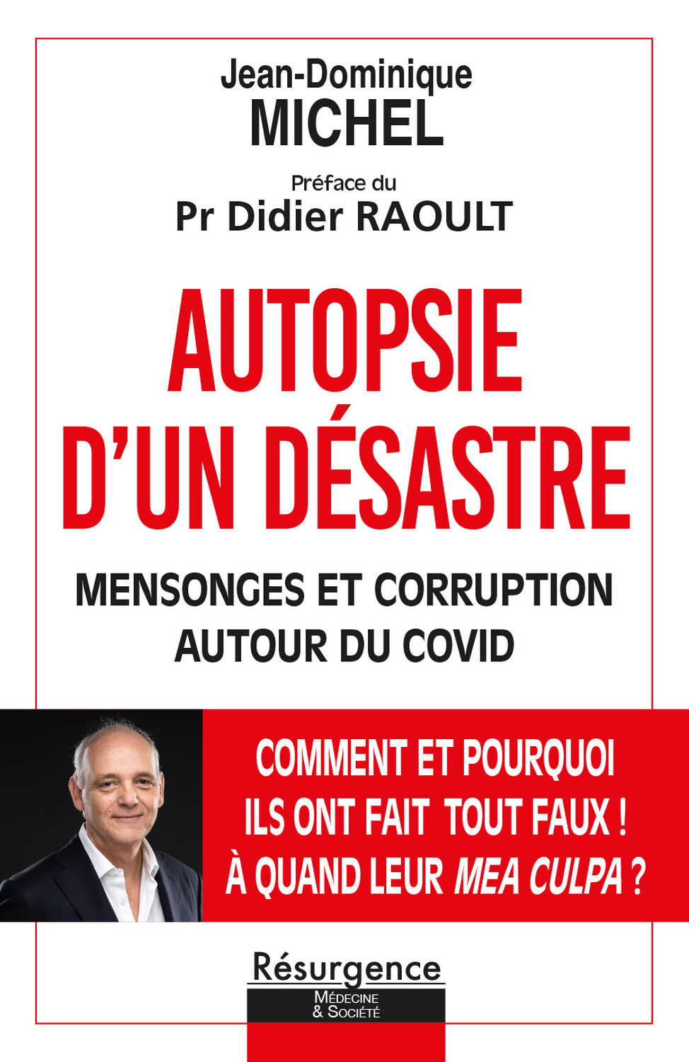 AUTOPSIE D´UN DESASTRE - MENSONGE ET CORRUPTION AUTOUR DU COVID