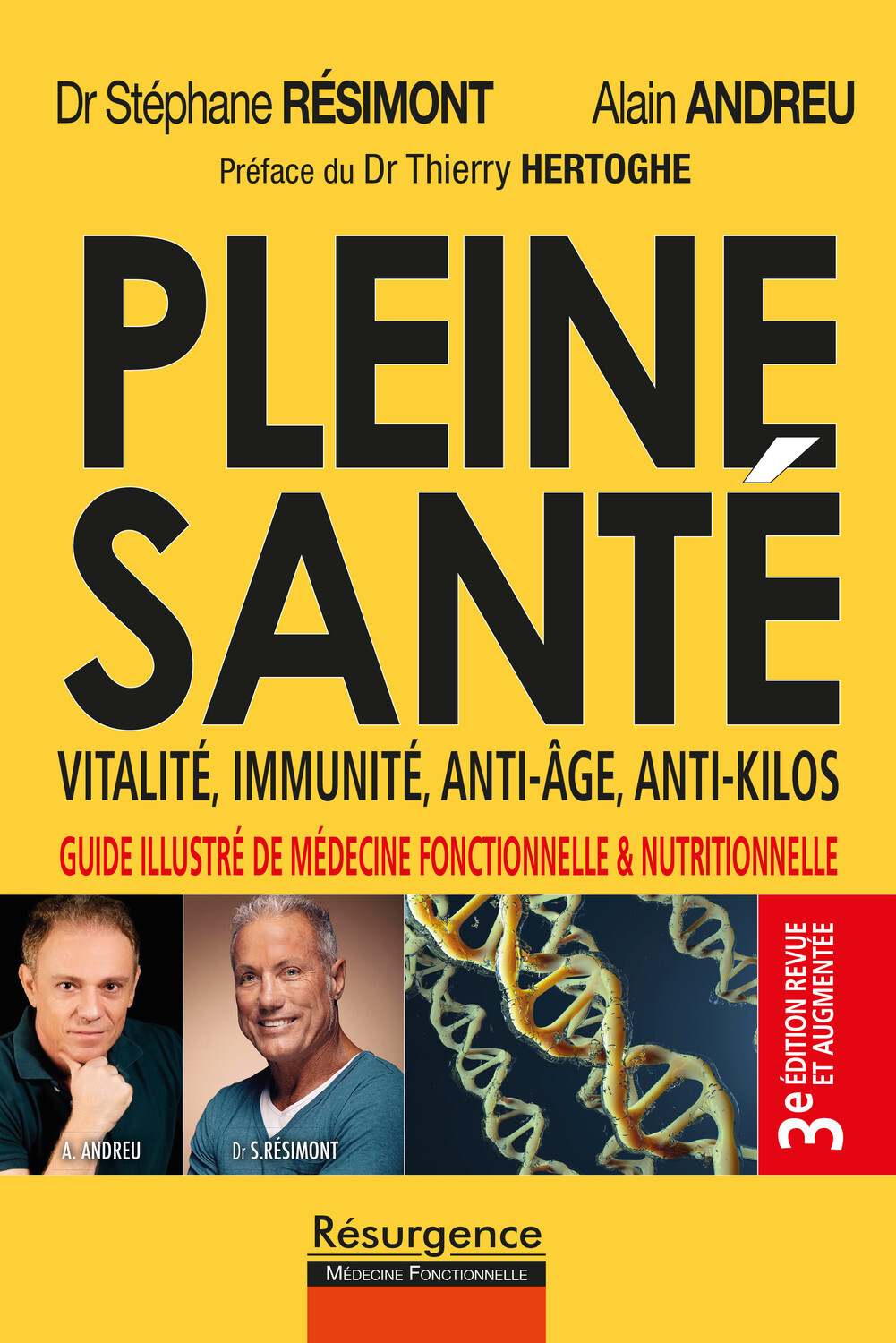PLEINE SANTE - VITALITE, IMMUNITE, ANTI-AGE, ANTI-KILOS - 3E EDITION REVUE