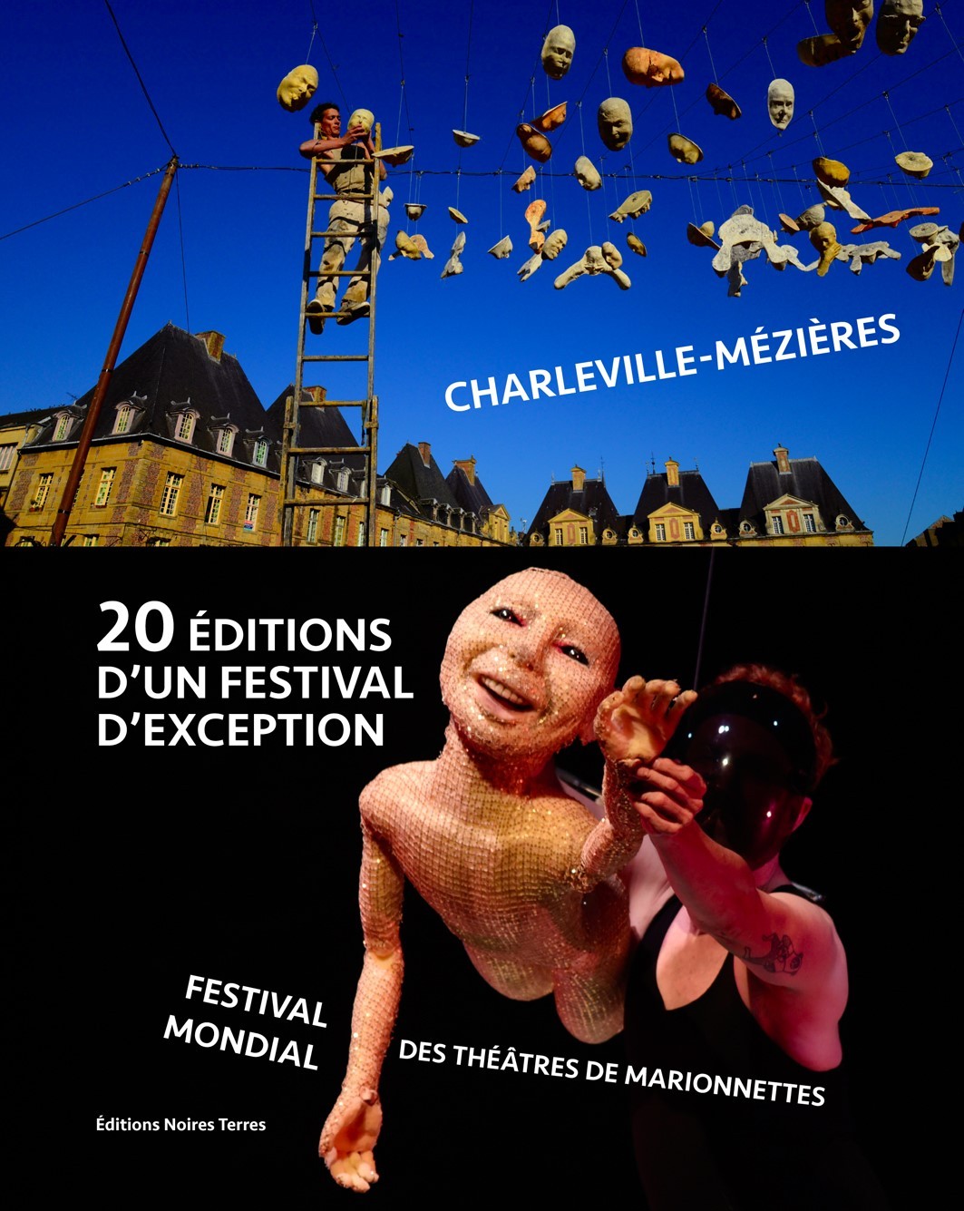 20 EDITIONS D´UN FESTIVAL D´EXCEPTION - FESTIVAL MONDIAL DES THEATRES DE MA