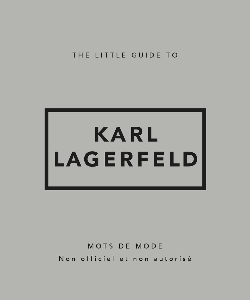 LITTLE GUIDE TO KARL LAGERFELD