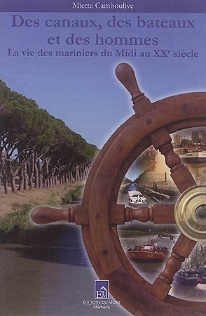 DES CANAUX, DES BATEAUX ET DES HOMMES