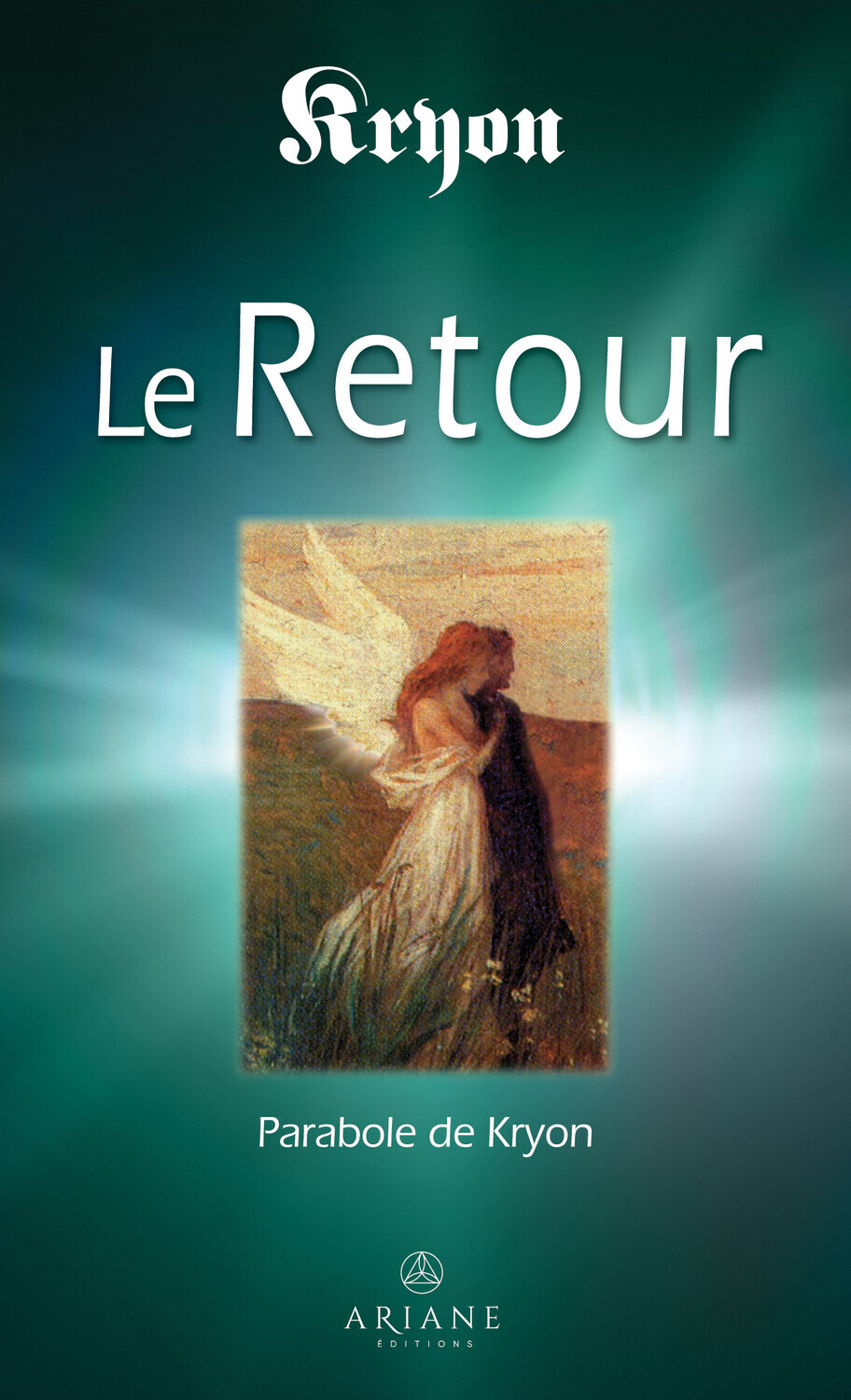 RETOUR - PARABOLE DE KRYON