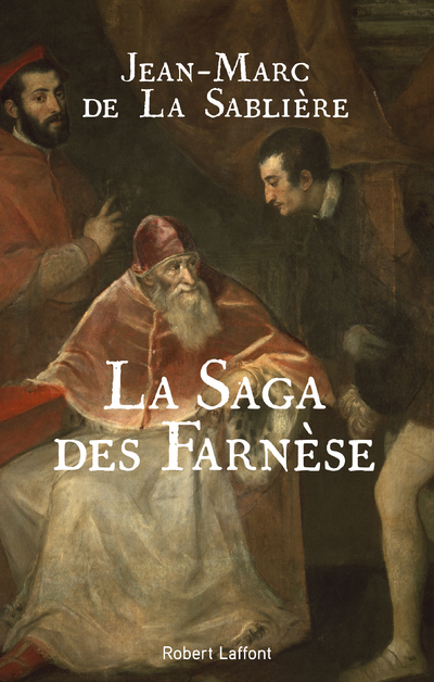 SAGA DES FARNESE
