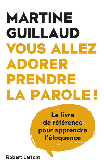 VOUS ALLEZ ADORER PRENDRE LA PAROLE !