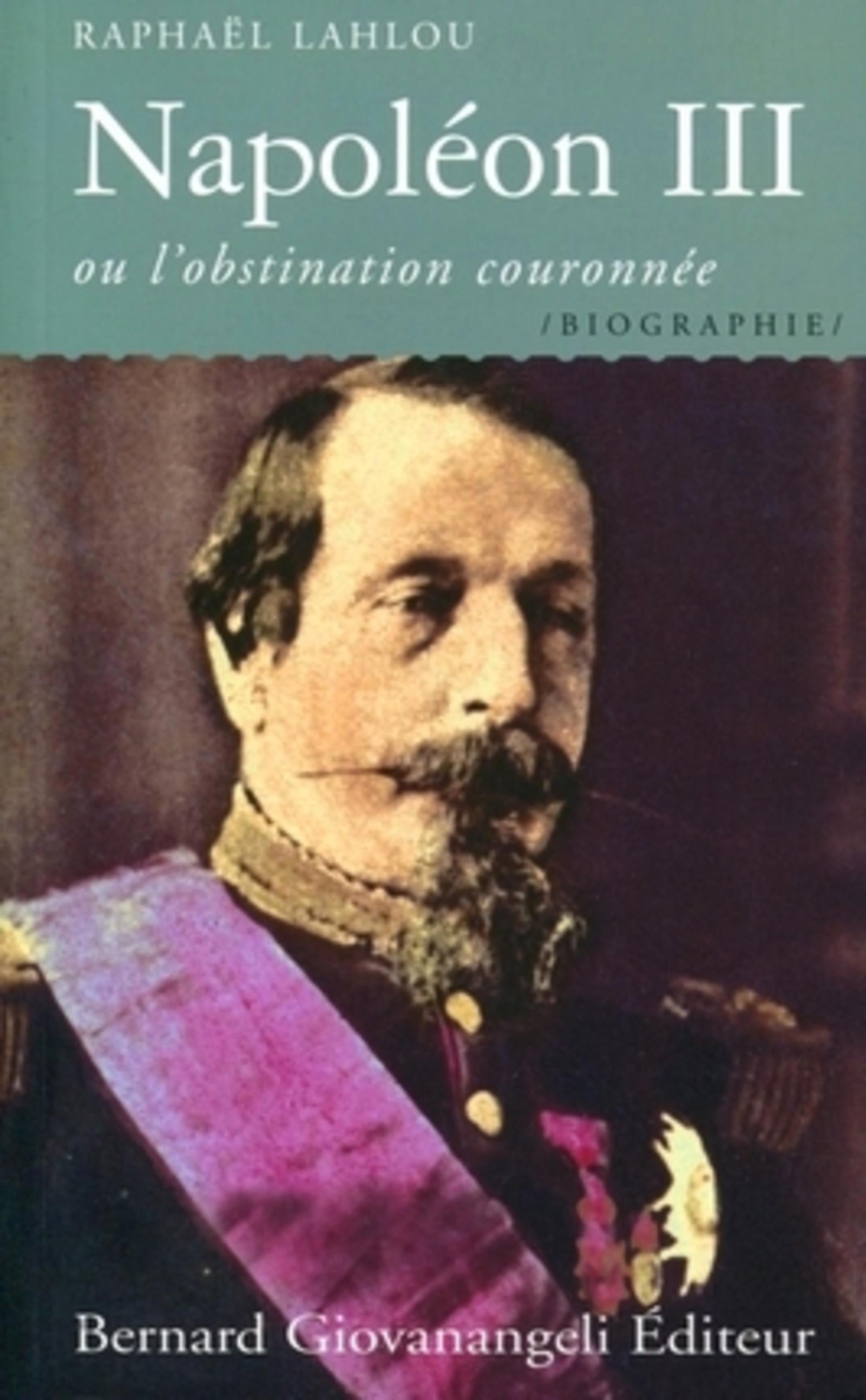 NAPOLEON III. L OBSTINATION COURONNEE.