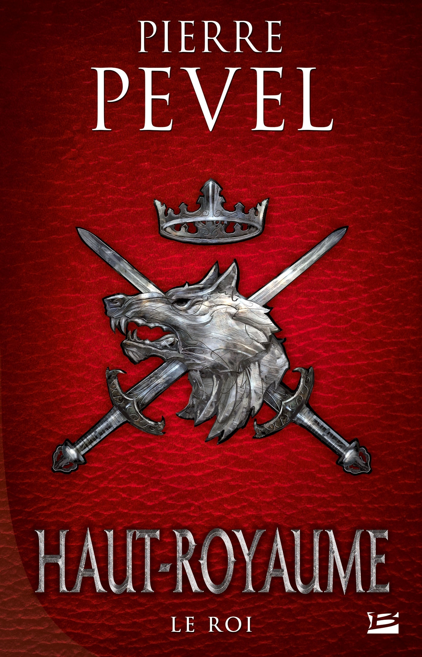 HAUT-ROYAUME, T3 : LE ROI