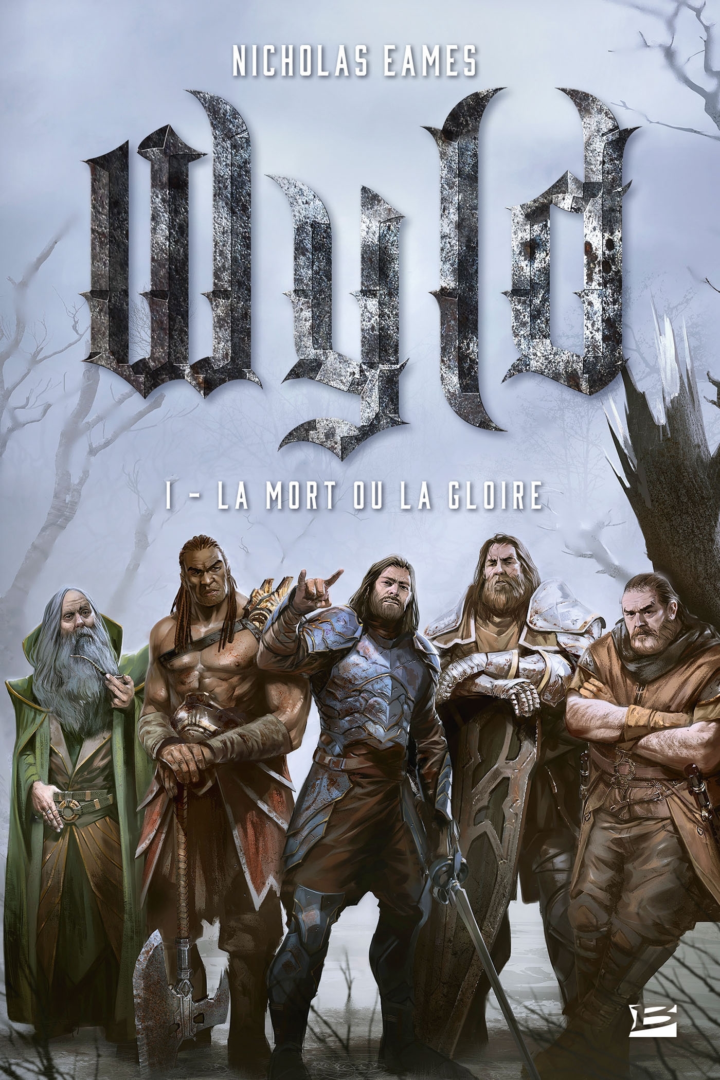 WYLD, T1 : LA MORT OU LA GLOIRE