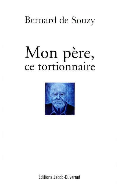 MON PERE CE TORTIONNAIRE