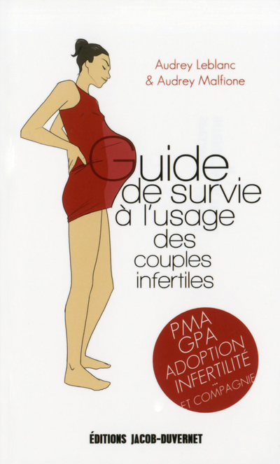 GUIDE DE SURVIE A L´USAGE DES COUPLES INFERTILES