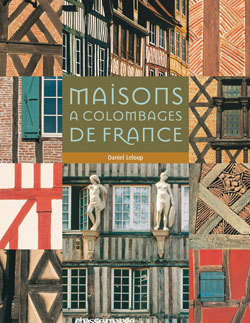 MAISONS A COLOMBAGES DE FRANCE