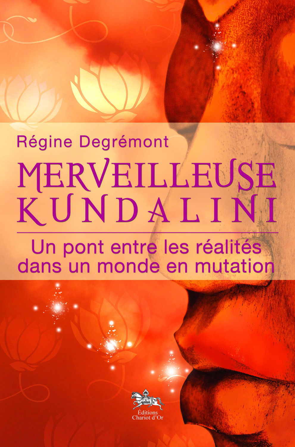 MERVEILLEUSE KUNDALINI - UN PONT ENTRE LES REALITES