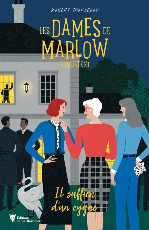 DAMES DE MARLOW ENQUETENT - VOL. 2. IL SUFFIRA D´UN CYGNE