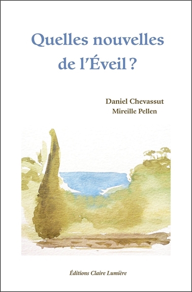 QUELLES NOUVELLES DE L´EVEIL ?