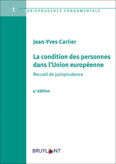 LA CONDITION DES PERSONNES DANS L´UNION EUROPEENNE - RECUEIL DE JURISPRUDENCE