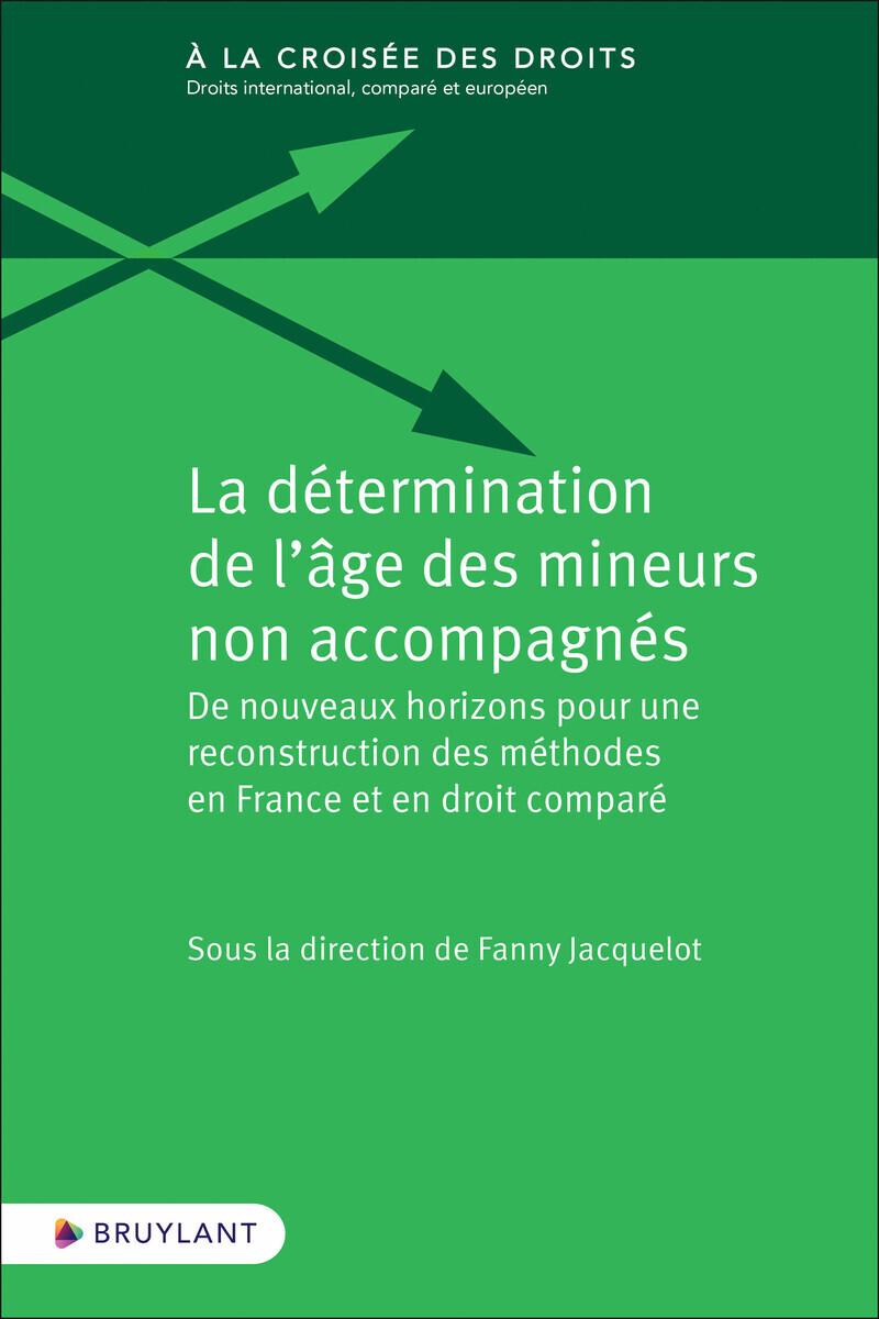 LA DETERMINATION DE L´AGE DES MINEURS NON ACCOMPAGNES - DE NOUVEAUX HORIZONS POUR UNE RECONSTRUCTION