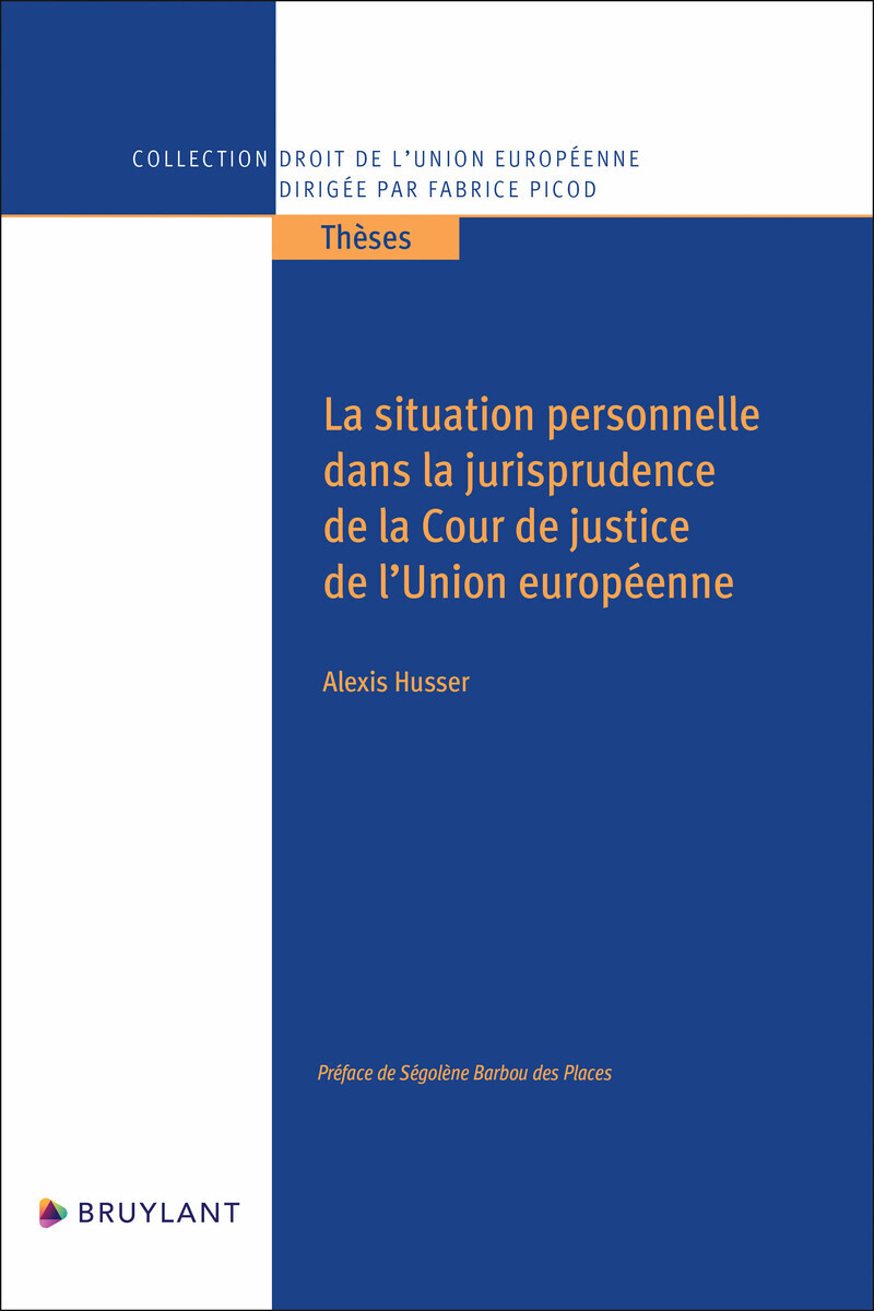 LA SITUATION PERSONNELLE DANS LA JURISPRUDENCE DE LA COUR DE JUSTICE DE L´UNION EUROPEENNE