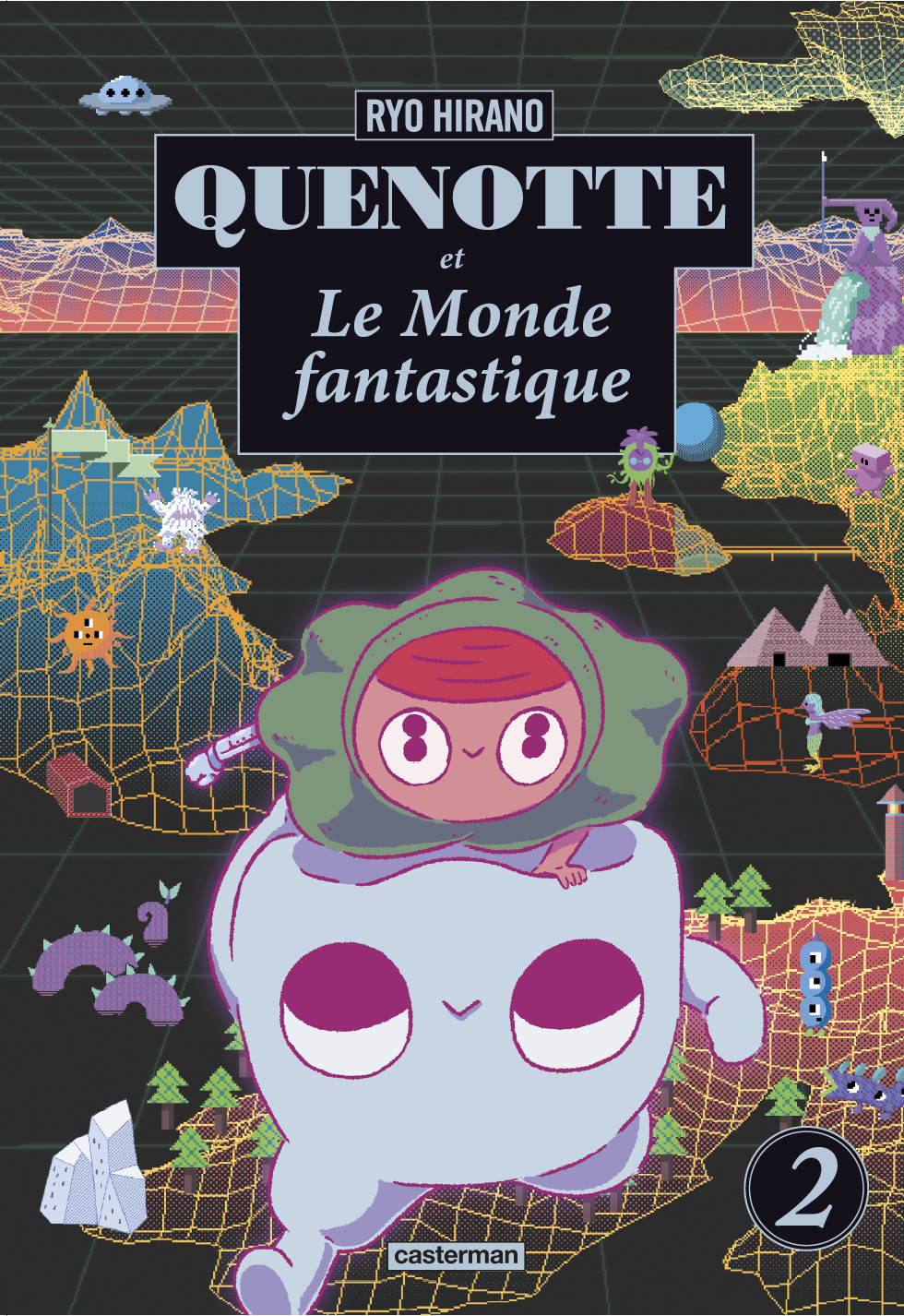 QUENOTTE ET LE MONDE FANTASTIQUE - T02 - QUENOTTE ET LE MONDE FANTASTIQUE