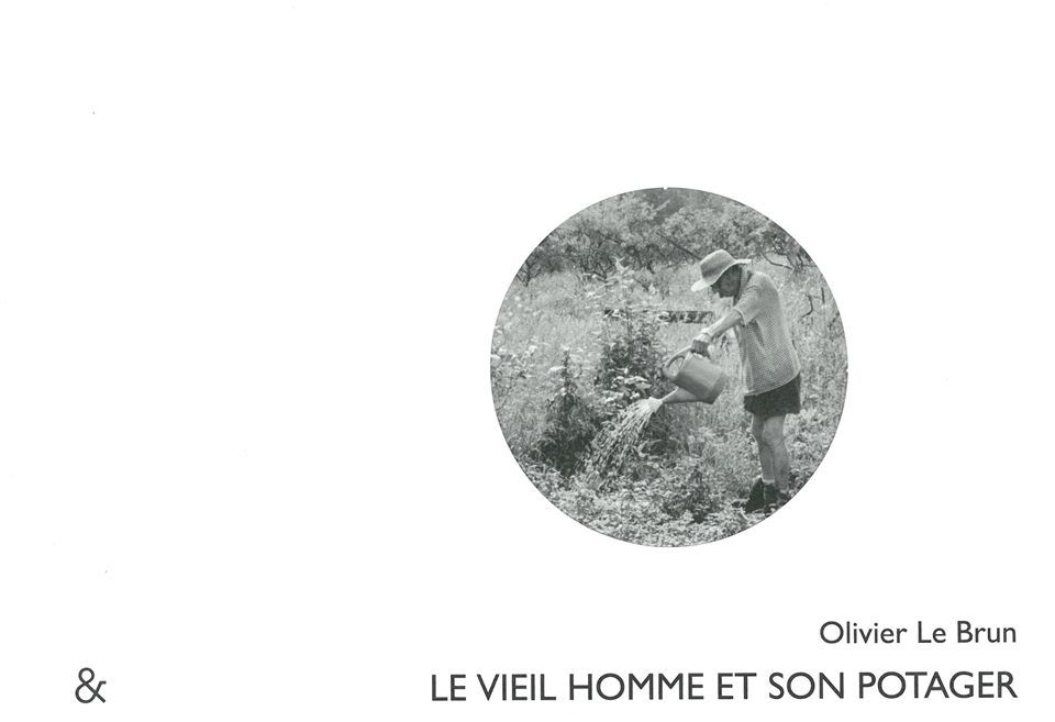 VIEIL HOMME ET SON POTAGER (LE)