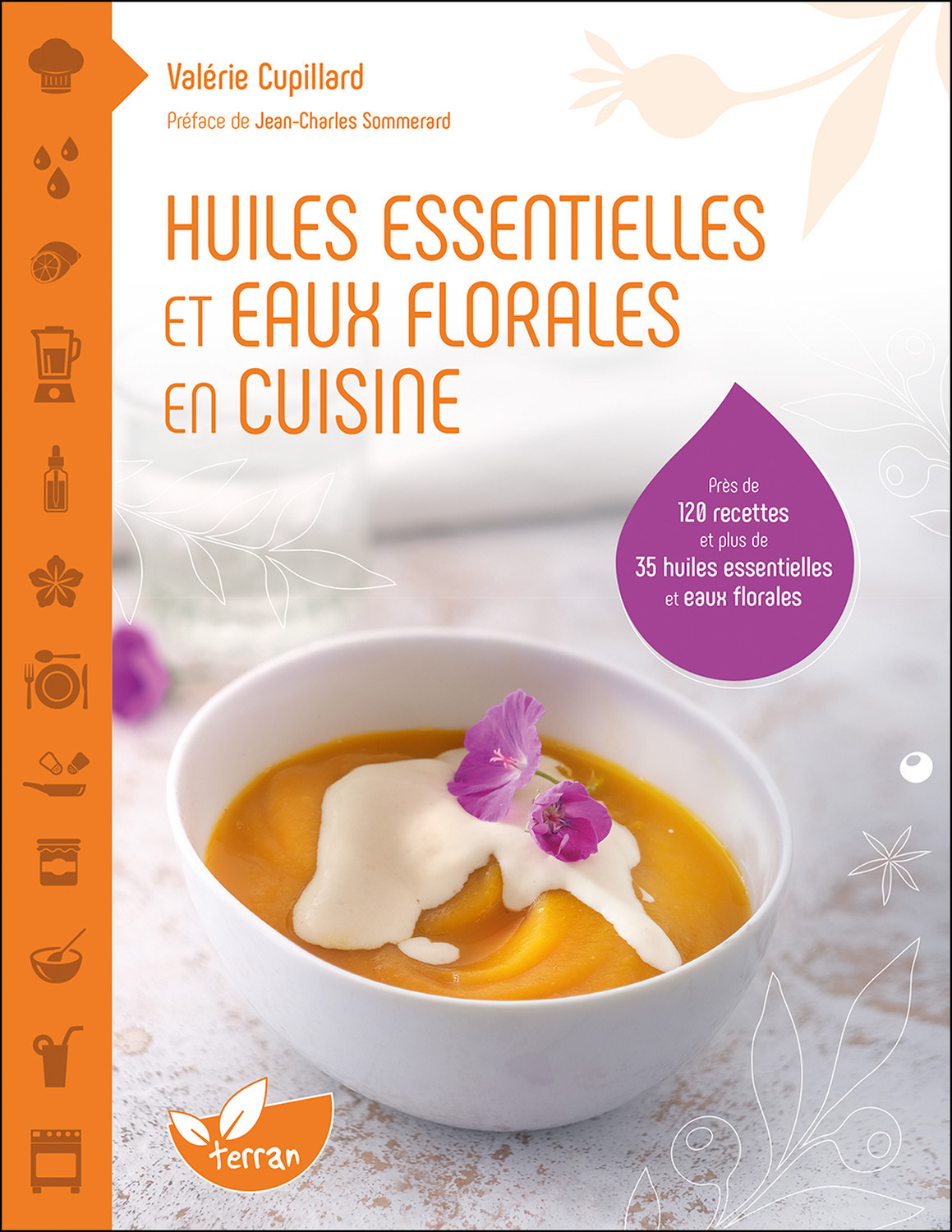 HUILES ESSENTIELLES ET EAUX FLORALES EN CUISINE