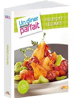 DINER PRESQUE PARFAIT 5 FRUITS ET LEGUMES