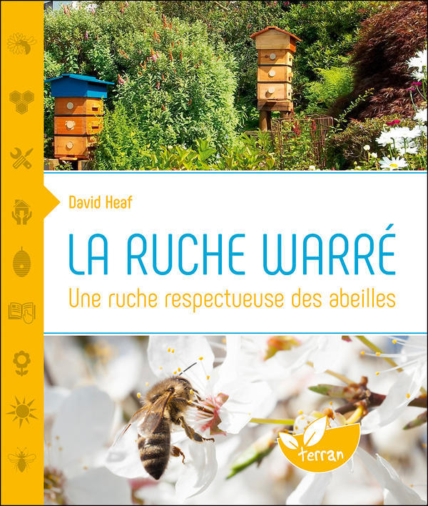 RUCHE RESPECTUEUSE DES ABEILLES : LA RUCHE WARRE