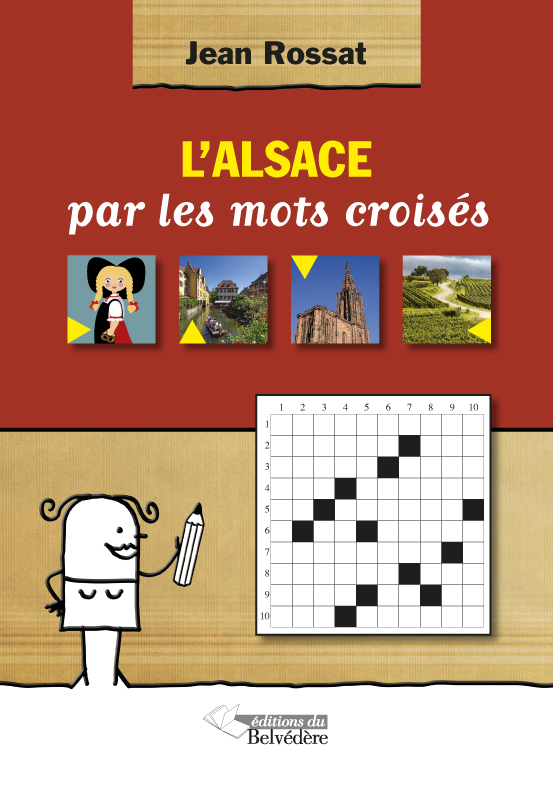 ALSACE PAR LES MOTS CROISES (L´)