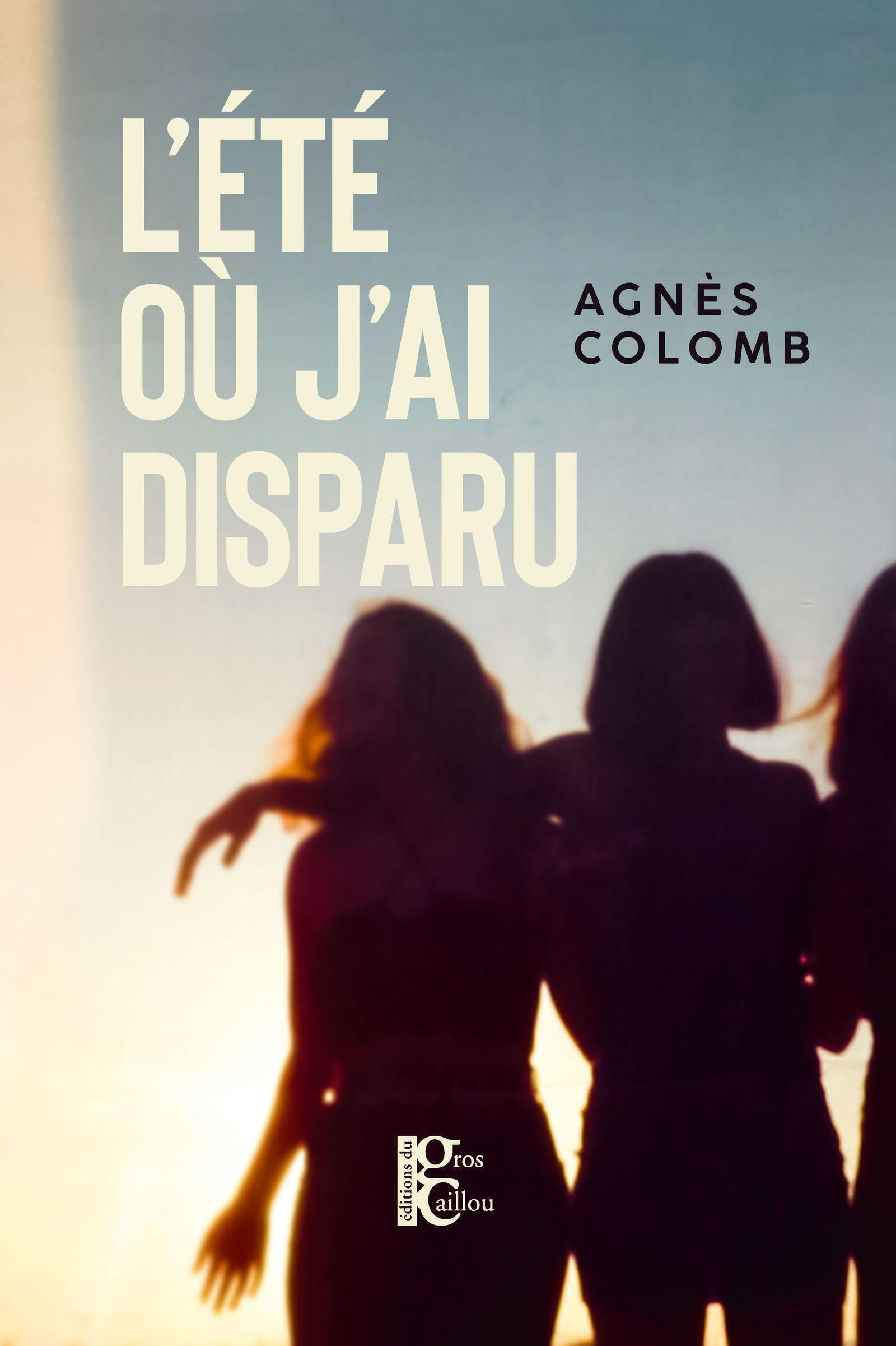L´ETE OU J´AI DISPARU