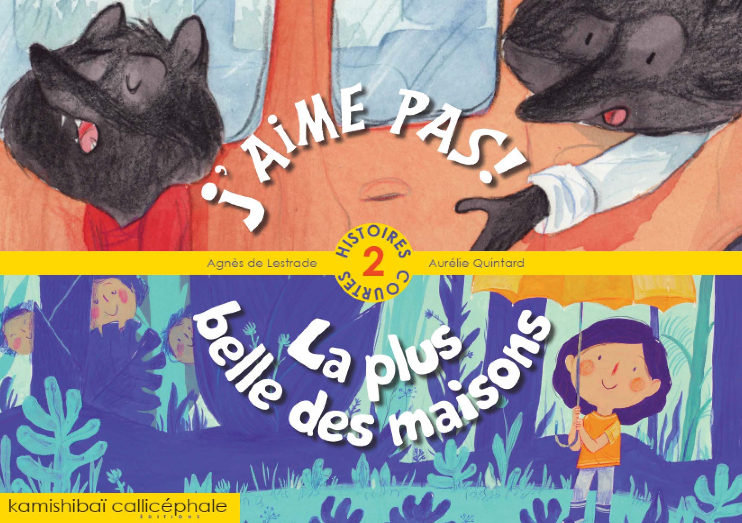 J´AIME PAS / LA PLUS BELLE DES MAISONS 2 HISTOIRES COURTES