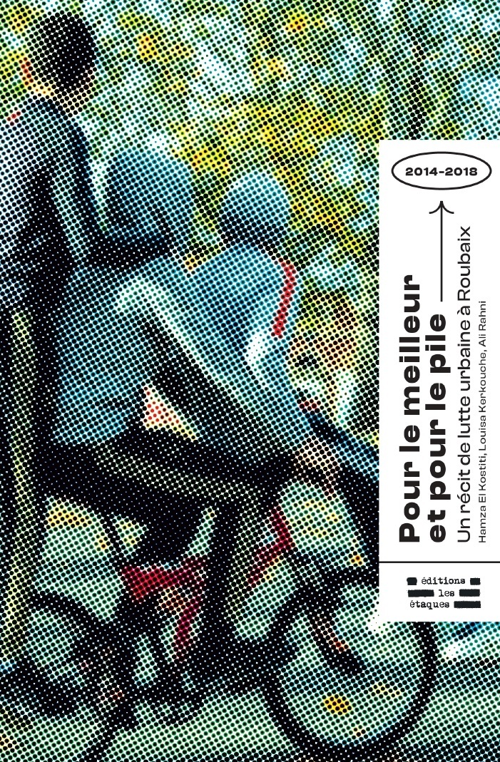 POUR LE MEILLEUR ET POUR LE PILE - UN RECIT DE LUTTE URBAINE A ROUBAIX (201