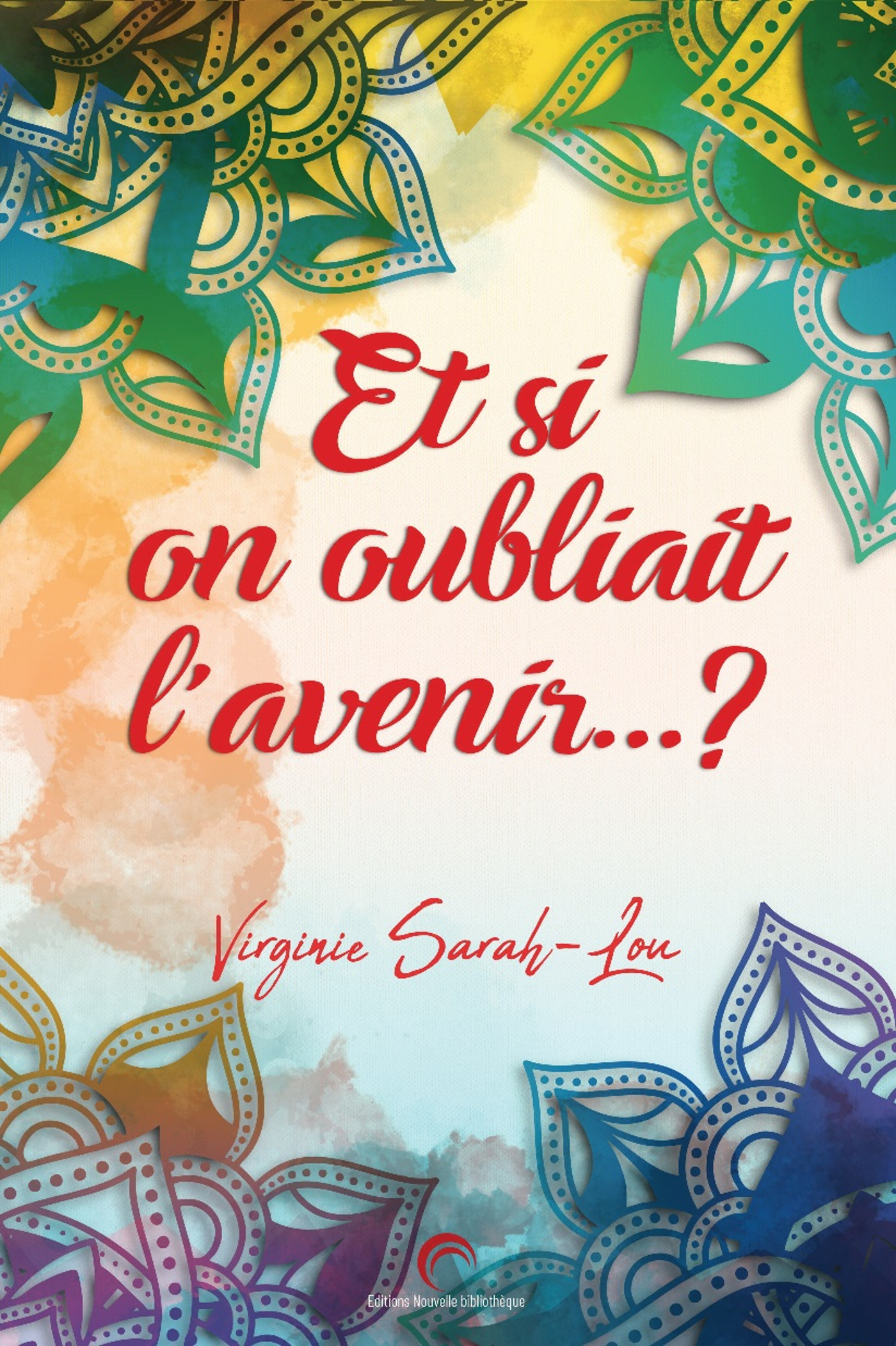 ET SI ON OUBLIAIT L´AVENIR