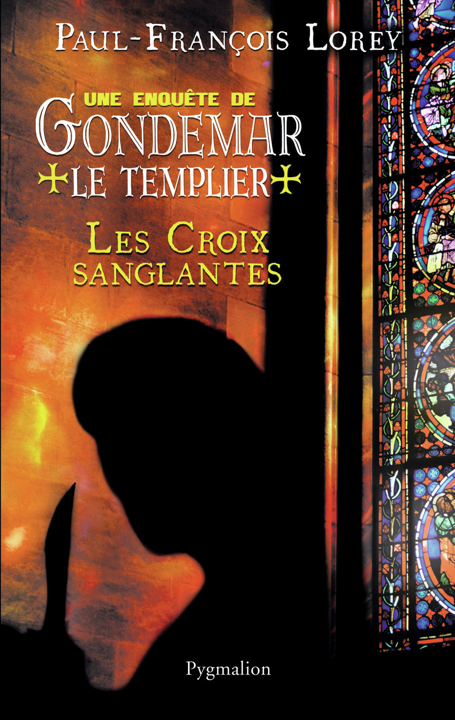 CROIX SANGLANTES - UNE ENQUETE DE GONDEMAR LE TEMPLIER