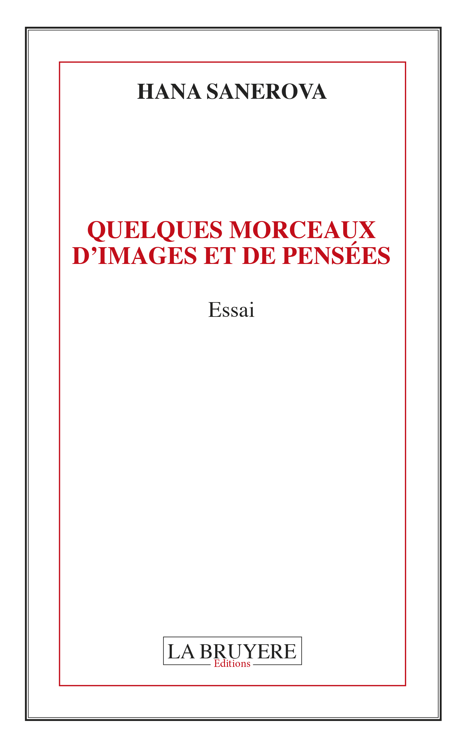 QUELQUES MORCEAUX D´IMAGES ET DE PENSEES