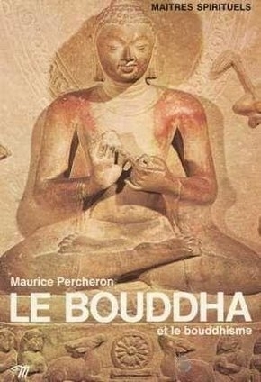 BOUDDHA ET LE BOUDDHISME