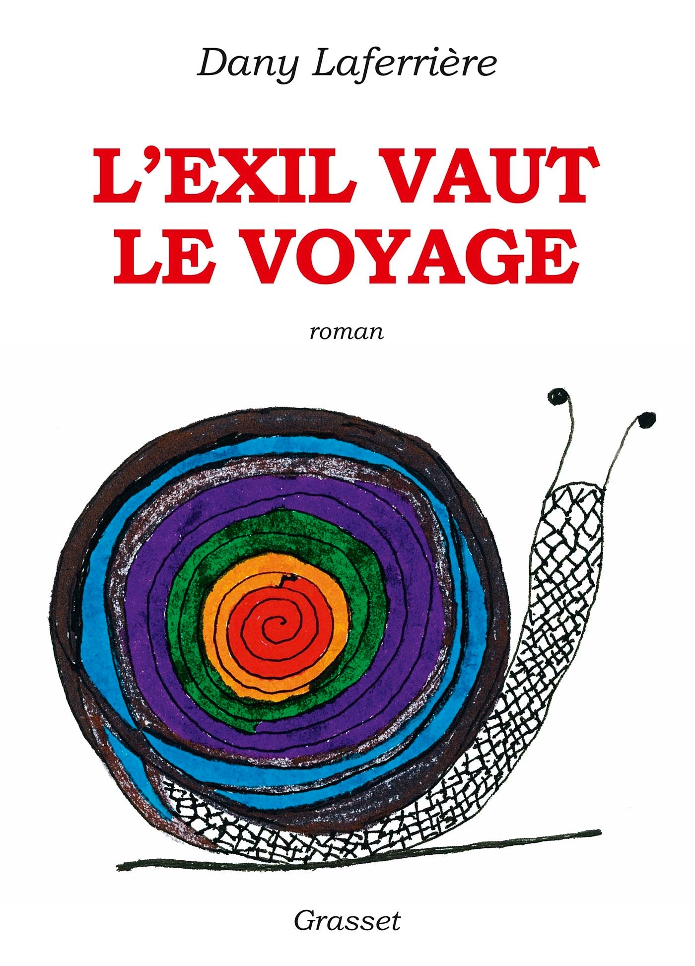 L´EXIL VAUT LE VOYAGE - ROMAN DESSINE