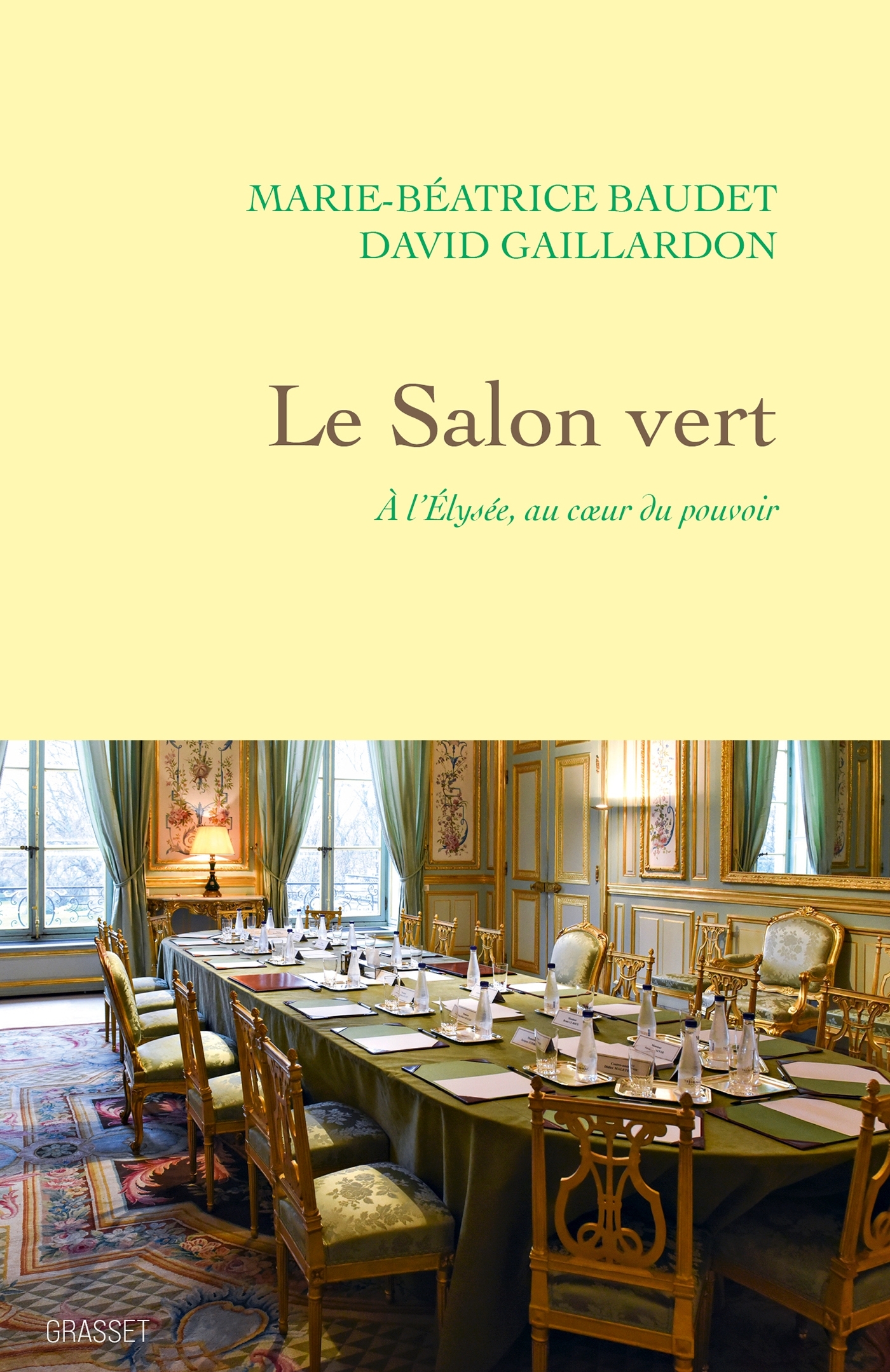 SALON VERT - A L´ELYSEE, AU COEUR DU POUVOIR