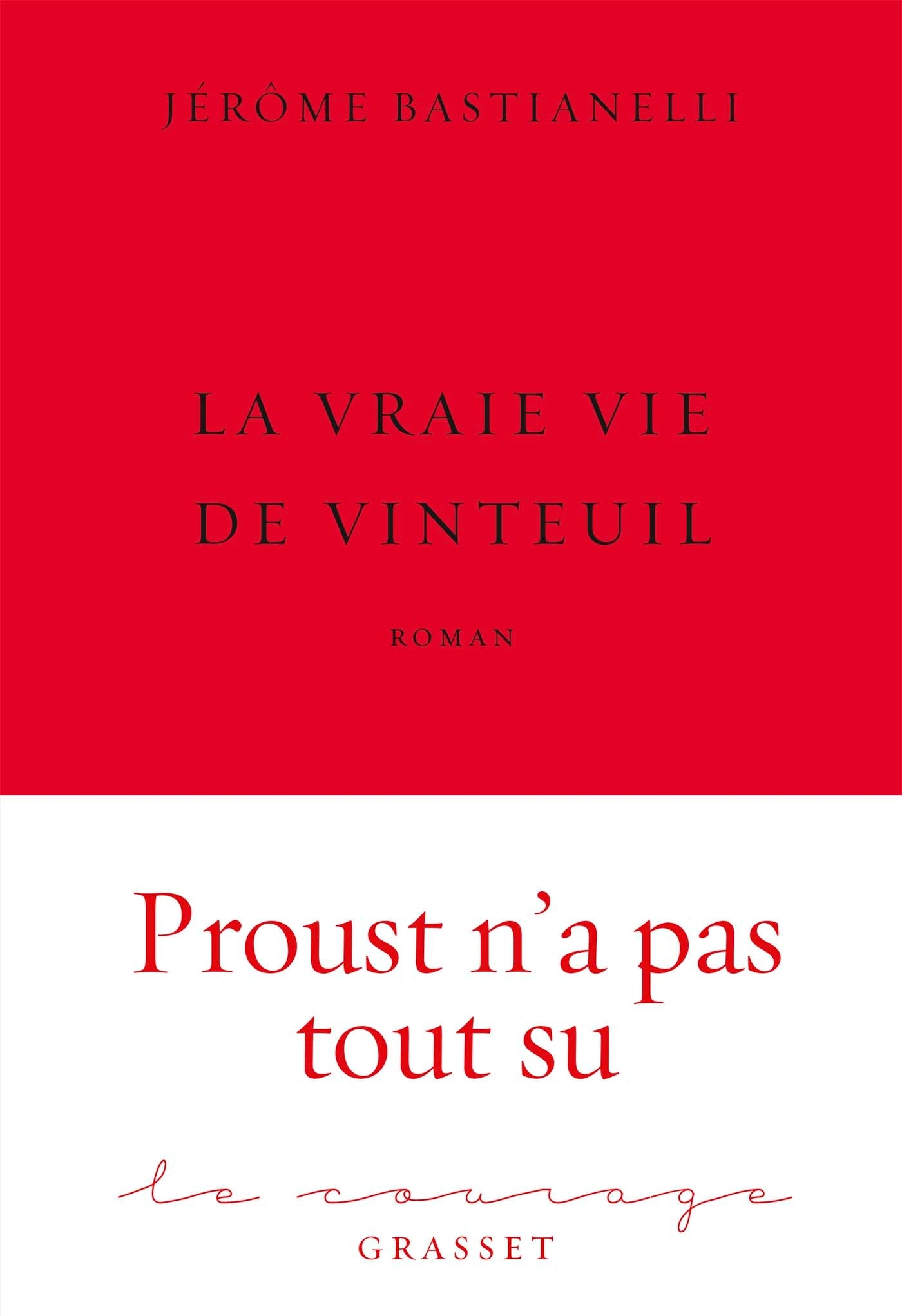 VRAIE VIE DE VINTEUIL - PREMIER ROMAN - COLLECTION LE COURAGE DIRIGEE PA