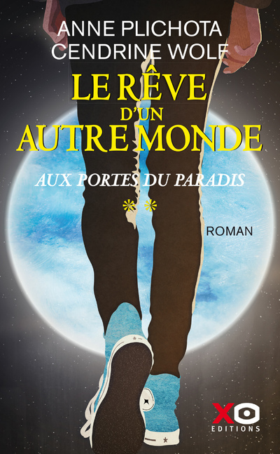 REVE D´UN AUTRE MONDE - TOME 2 AUX PORTES DU PARADIS - VOL02