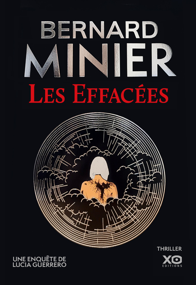 EFFACEES - LE THRILLER EVENEMENT. UNE NOUVELLE ENQUETE DE LUCIA GUERRERO