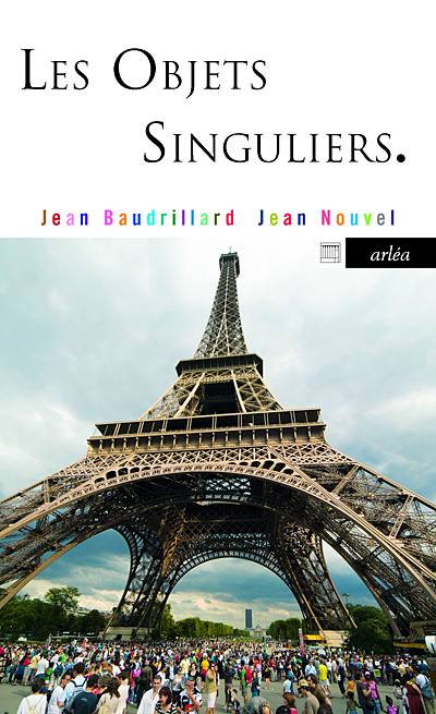 OBJETS SINGULIERS. ARCHITECTURE ET PHILOSOPHIE (LES)