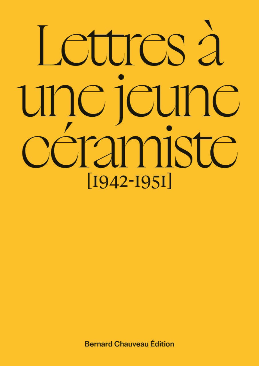 LETTRES A UNE JEUNE CERAMISTE, 1942-1951