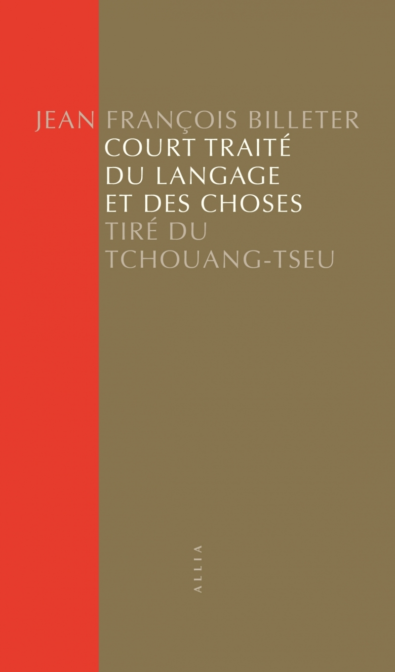 COURT TRAITE DU LANGAGE ET DES CHOSES - TIRE DU TCHOUANG-TSE
