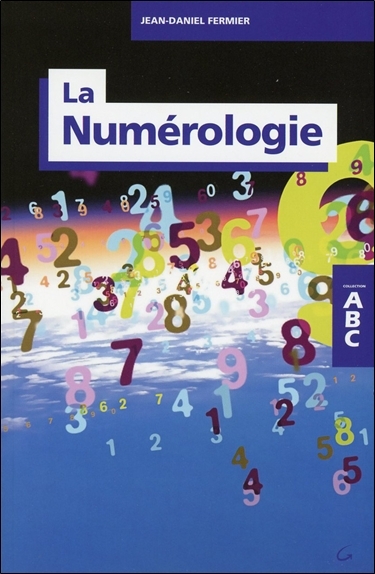 ABC DE LA NUMEROLOGIE