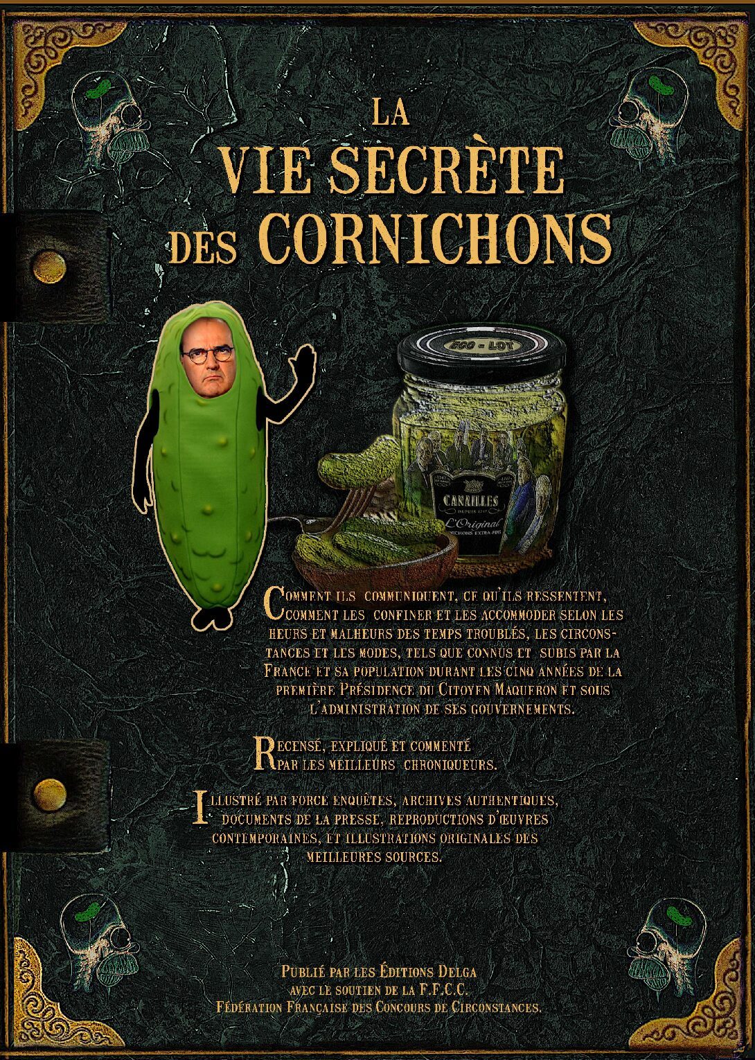 VIE SECRETE DES CORNICHONS