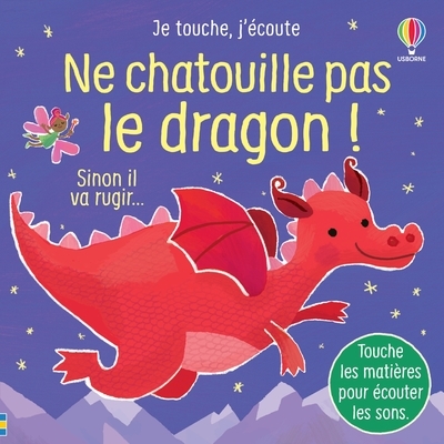 NE CHATOUILLE PAS LE DRAGON ! - JE TOUCHE, J´ECOUTE