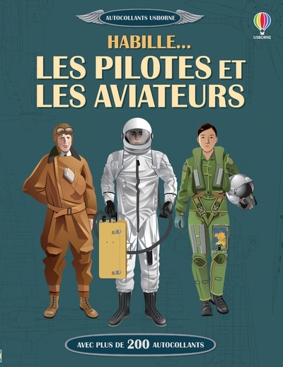 HABILLE... LES PILOTES ET LES AVIATEURS