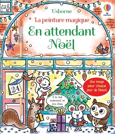 EN ATTENDANT NOEL - LA PEINTURE MAGIQUE