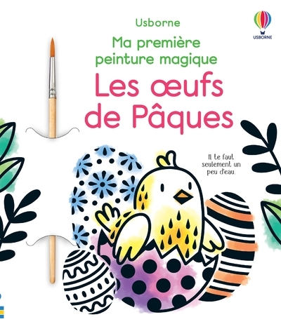 OEUFS DE PAQUES - MA PREMIERE PEINTURE MAGIQUE